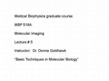 Medical Biophysics graduate course