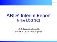 ARDA Interim Report to the LCG SC2 PowerPoint PPT Presentation