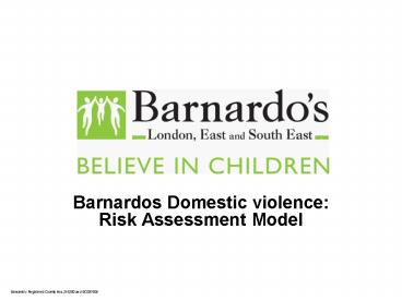 Barnardos Domestic violence: Risk Assessment Model