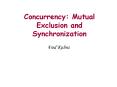 Concurrency: Mutual Exclusion and Synchronization PowerPoint PPT Presentation