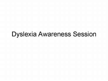 Dyslexia Awareness Session