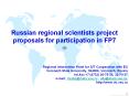 Russian%20regional%20scientists%20project%20proposals%20for%20participation%20in%20FP7 PowerPoint PPT Presentation