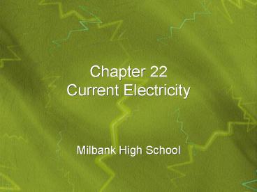 Chapter 22 Current Electricity