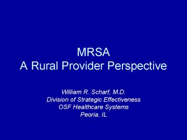 MRSA A Rural Provider Perspective