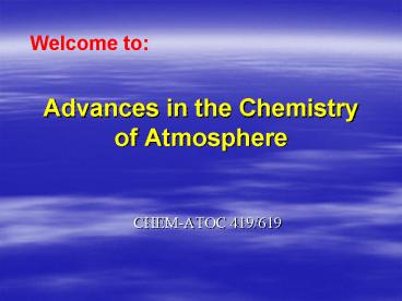 Advances in the Chemistry of Atmosphere