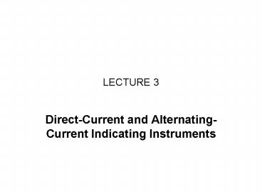 DirectCurrent and AlternatingCurrent Indicating Instruments