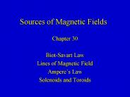 Sources of Magnetic Fields