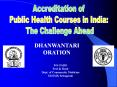 Dhanwantari Oration PowerPoint PPT Presentation