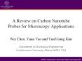 A Review on Carbon Nanotube Probes for Microscopy Applications PowerPoint PPT Presentation