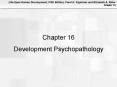 Chapter 16: DEVELOPMENTAL PSYCHOPATHOLOGY PowerPoint PPT Presentation