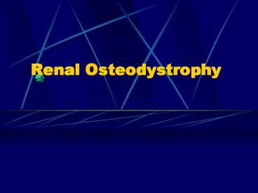 Renal Osteodystrophy