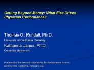 Getting Beyond Money: What Else Drives Physician Performance?