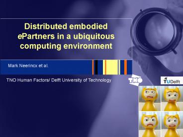 Distributed embodied ePartners in a ubiquitous computing environment