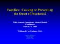 Families: Causing or Preventing the Onset of Psychosis PowerPoint PPT Presentation
