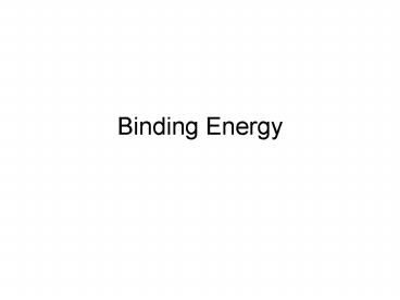 Binding Energy