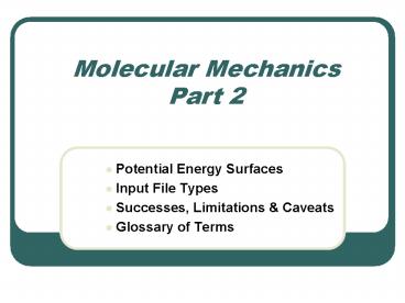 Molecular Mechanics Part 2