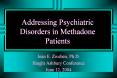 Addressing Psychiatric Disorders in Methadone Patients PowerPoint PPT Presentation