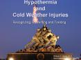 Hypothermia and Cold Weather Injuries PowerPoint PPT Presentation