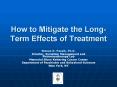 How to Mitigate the LongTerm Effects of Treatment PowerPoint PPT Presentation