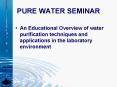 PURE WATER SEMINAR PowerPoint PPT Presentation