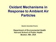 Oxidant Mechanisms in Response to Ambient Air Particles