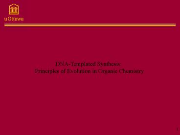 DNATemplated Synthesis: