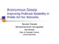 Anonymous Gossip Improving Multicast Reliability in Mobile Ad Hoc Networks PowerPoint PPT Presentation