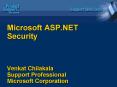 Microsoft ASP'NET Security Venkat Chilakala Support Professional Microsoft Corporation PowerPoint PPT Presentation