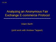 Analyzing an Anonymous Fair Exchange Ecommerce Protocol