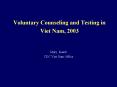 Voluntary Counseling and Testing in Viet Nam, 2003 PowerPoint PPT Presentation
