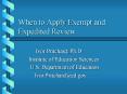 When to Apply Exempt and Expedited Review PowerPoint PPT Presentation