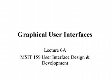 Graphical User Interfaces presentation | free to view