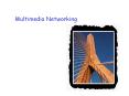 Multimedia Networking PowerPoint PPT Presentation