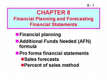 CHAPTER 8 Financial Planning and Forecasting Financial Statements