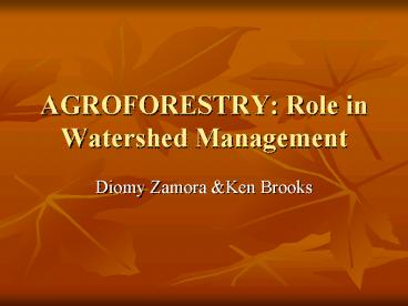 AGROFORESTRY: Role in Watershed Management