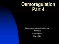 Osmoregulation Part 4 PowerPoint PPT Presentation