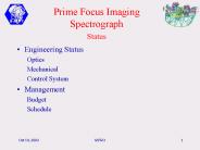 Prime Focus Imaging Spectrograph Status