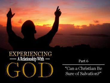 Can a Christian Be Sure of Salvation