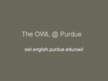 The OWL Purdue