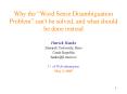 Why the Word Sense Disambiguation Problem can't be solved, and what should be done instead PowerPoint PPT Presentation