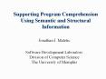 Supporting Program Comprehension Using Semantic and Structural Information PowerPoint PPT Presentation