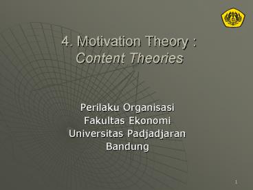 4' Motivation Theory : Content Theories