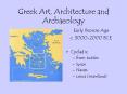 Greek Art, Architecture and Archaeology PowerPoint PPT Presentation