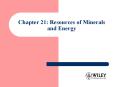 Chapter 21: Resources of Minerals and Energy PowerPoint PPT Presentation