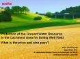 Protection of the Ground Water Resource in the Cachment Area for Solhoj Well Field What is the price