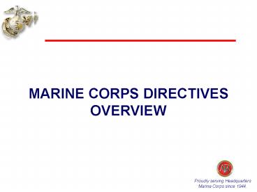 MARINE CORPS DIRECTIVES OVERVIEW presentation | free to view