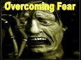 Overcoming Fear PowerPoint PPT Presentation