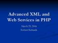 Advanced XML and Web Services in PHP PowerPoint PPT Presentation
