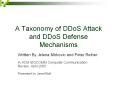 A%20Taxonomy%20of%20DDoS%20Attack%20and%20DDoS%20Defense%20Mechanisms PowerPoint PPT Presentation