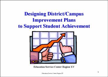 Designing DistrictCampus Improvement Plans to Support Student Achievement